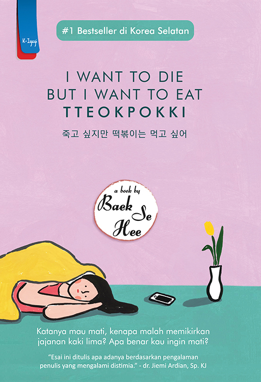 I want to die but i want to eat tteokpokki karya Baek Se Hee