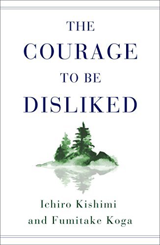 Cover The Courage to Be Disliked karya Ichiro Kishimi dan Fumitake Koga